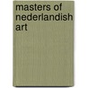 Masters of Nederlandish Art door Christian Vohringer