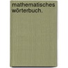 Mathematisches Wörterbuch. by Georg Simon Klügel