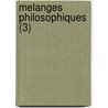 Melanges Philosophiques (3) door Livres Groupe