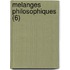 Melanges Philosophiques (6)
