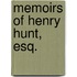Memoirs of Henry Hunt, Esq.