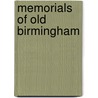 Memorials of Old Birmingham by [Joshua] Toulmin Smith