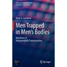 Men Trapped in Men's Bodies by Anne A. Lawrence