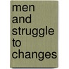 Men and Struggle to Changes door Lindani Hadebe