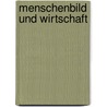 Menschenbild und Wirtschaft by Christian Haller