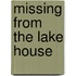 Missing from the Lake House