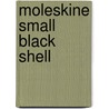 Moleskine Small Black Shell by Moleskine S.R. L