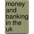 Money And Banking In The Uk