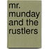Mr. Munday and the Rustlers