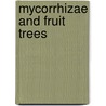 Mycorrhizae and Fruit Trees door Dr. Hoda Khalil