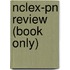 Nclex-pn Review (book Only)