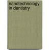 Nanotechnology in Dentistry door Parvathi Devi