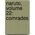 Naruto, Volume 22: Comrades