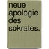 Neue Apologie des Sokrates.