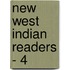 New West Indian Readers - 4