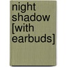 Night Shadow [With Earbuds] door Cherry Adair