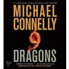 Nine Dragons [With Earbuds] by Michael Connnelly