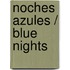 Noches azules / Blue Nights
