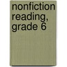 Nonfiction Reading, Grade 6 by Robert W. Smith