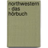 Northwestern - das Hörbuch door Marc Sundeen