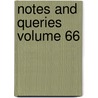 Notes and Queries Volume 66 door William White