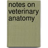 Notes on Veterinary Anatomy by Charles J. Korinek