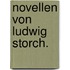 Novellen von Ludwig Storch.