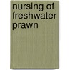 Nursing of Freshwater Prawn by Md. Arshad Hossain