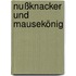 Nußknacker und Mausekönig