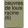 Oeuvres de Louis Racine (6) door Louis Racine