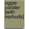 Oggie Cooder [With Earbuds] door Sarah Weeks
