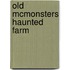 Old McMonsters Haunted Farm
