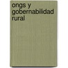Ongs y Gobernabilidad Rural by Ricardo Hern Ndez Murillo