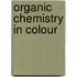 Organic Chemistry in Colour