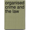 Organised Crime and the Law by Dr. Liz Campbell