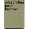 Ortsschriften Peter Handkes by Christian Luckscheiter