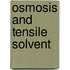 Osmosis and Tensile Solvent