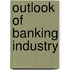 Outlook of Banking Industry
