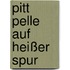 Pitt Pelle Auf Heißer Spur