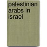 Palestinian Arabs in Israel door Hasan Amun