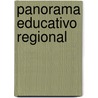 Panorama Educativo Regional by Ulises Segura Baron