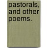 Pastorals, and other poems. door Elinor Sweetman