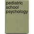 Pediatric School Psychology