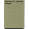 Performance-Oriented Design door Michael U. Hensel