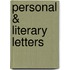 Personal & Literary Letters