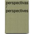 Perspectivas / Perspectives