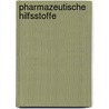 Pharmazeutische Hilfsstoffe door Peter C. Schmidt