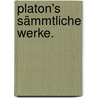 Platon's sämmtliche Werke. door Plato Plato