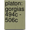 Platon: Gorgias 494c - 506c door Julia Esau