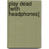 Play Dead [With Headphones] by David Rosenfelt